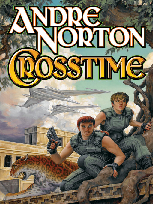 Title details for Crosstime by Andre Norton - Available